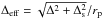 \hbox{$\Delta_{\rm eff} = \sqrt{\Delta^2+\Delta_{\rm s}^2}/r_{\rm p}$}