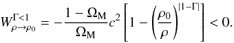\begin{equation} W_{\rh \rarrow \rh_0}^{\Gm < 1} = - \frac{1 - \Om_{\rm M}}{\Om_{\rm M}} c^2 \left [ 1 - \left ( \frac{\rh_0}{\rh} \right )^{\vert 1 - \Gm \vert} \right ] < 0 . \end{equation}