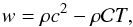 \begin{equation} w = \rh c^2 - \rh {\cal C} T , \end{equation}