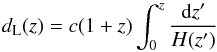 \begin{equation} d_{\rm L} (z) = c (1+z) \int_0^z \frac{{\rm d} z^{\prime}}{H(z^{\prime})} \end{equation}