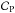 \hbox{${\cal C}_{\rm P}$}