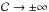 \hbox{${\cal C} \rarrow \pm \infty$}