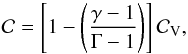 \begin{equation} {\cal C} = \left [1 - \left ( \frac{\gm - 1}{\Gm - 1} \right ) \right ] {\cal C}_{\rm V} , \end{equation}