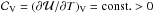 \hbox{${\cal C}_{\rm V} = ( \partial {\cal U} / \partial T)_{\rm V} = {\rm const.} > 0$}