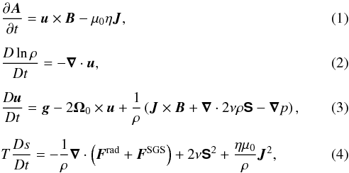 \begin{eqnarray} &&\frac{\pd \bm A}{\pd t} = {\bm u}\times{\bm B} - \mu_0\eta {\bm J}, \\[2mm] &&\frac{D \ln \rho}{Dt} = -\bm\nabla\cdot\bm{u}, \\[2mm] &&\frac{D\bm{u}}{Dt} = \bm{g} -2\bm\Omega_0\times\bm{u}+\frac{1}{\rho} \left(\bm{J}\times\bm{B}+\bm\nabla \cdot 2\nu\rho\bm{\mathsf{S}}-\bm\nabla p\right), \\[2mm] &&T\frac{D s}{Dt} = -\frac{1}{\rho}\bm\nabla \cdot \left({\bm F^{\rm rad}}+ {\bm F^{\rm SGS}}\right) +2\nu \bm{\mathsf{S}}^2 + \frac{\eta\mu_0}{\rho}\bm{J}^2, \label{equ:ss} \end{eqnarray}