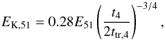 \appendix \setcounter{section}{1} \begin{equation} E_{{\rm K},51} = 0.28 E_{51} \left(\frac{t_4}{2t_{{\rm tr},4}}\right)^{-3/4}, \end{equation}