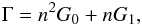 \begin{eqnarray} \label{eq:h1} \Gamma = n^{2} G_{0} + n G_{1} , \end{eqnarray}