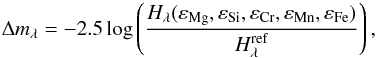 \begin{equation} \label{tokmagroz} \Delta m_\lambda=-2.5\log\zav{ \frac{H_\lambda(\varepsilon_\text{Mg},\varepsilon_\text{Si}, \varepsilon_\text{Cr},\varepsilon_\text{Mn},\varepsilon_\text{Fe})} {H_\lambda^\text{ref}}}, \end{equation}