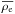 \hbox{$\overline{\rho_\mathrm{e}}$}