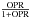 \hbox{$\frac{\rm{OPR}}{1+\rm{OPR}}$}