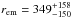 \hbox{$r_{\rm em}=349^{+158}_{-150}$}
