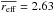 \hbox{$\overline{r_{\rm eff}} = 2.63$}