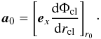 \appendix \setcounter{section}{1} \begin{eqnarray} \vec{a}_0 = \left[ \vec{e}_x \frac{{\rm d} \Phi_{\rm cl}}{{\rm d} r_{\rm cl}} \right]_{r_0}\cdot \end{eqnarray}