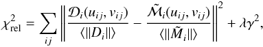 \begin{eqnarray} \chi^2_{\rm rel}=\sum_{ij} \left\Vert\frac{\mathcal{D}_i(u_{ij},v_{ij})}{\langle{\mathcal\Vert D}_i\Vert\rangle}-\frac{\mathcal{\tilde M}_i(u_{ij},v_{ij})}{\langle{\mathcal\Vert {\tilde M}}_i\Vert\rangle} \right\Vert^2+\lambda\gamma^2, \end{eqnarray}