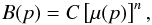 \begin{eqnarray} \label{eqcoslaw} B(p)=C\left[\mu(p)\right]^n, \end{eqnarray}