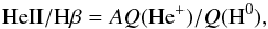 \begin{equation} \label{eq:HesH} {\rm He} {\rm II}/{\rm H}\beta = A Q({\rm He}^{+}) / Q({\rm H}^0), \end{equation}