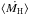 Mathematical equation: \hbox{$\langle \dot{M_{\rm H}}\rangle$}