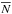 \hbox{$\overline{N}$}