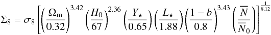 \begin{equation} \Sigma_8 = \sigma_8 \left[\left( \frac{\Omega_{\rm m}}{0.32}\right)^{3.42} \left( \frac{H_0}{67}\right)^{2.36} \left(\frac{Y_\star}{0.65}\right) \left(\frac{L_\star}{1.88}\right) \left( \frac{1-b}{0.8}\right)^{3.43} \left( \frac{\overline{N}}{\overline{N}_{0}}\right)\right]^{\frac{1}{8.12}} \label{eqdep} \end{equation}