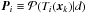\hbox{${\vec{P}}_i \equiv \mathcal{P}(T_i(\vec{x}_k)|d)$}