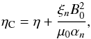 \begin{equation} \eta_{\rm C}=\eta+\frac{\xi_nB_0^2}{\mu_0\alpha_n} \label{eq:etac1}, \end{equation}