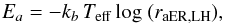 \appendix \setcounter{section}{2} \begin{equation} E_{a}= -k_b \, T_{\rm eff} \, {\rm log} \ (r_{\rm aER,LH}), \end{equation}