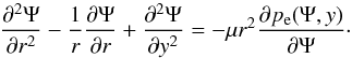 \begin{equation} \label{eq:grad-shaf} \frac{\partial^2 \Psi}{\partial r^2} - \frac{1}{r}\frac{\partial \Psi}{\partial r} + \frac{\partial^2 \Psi}{\partial y^2} = - \mu r^2 \frac{\partial p_{\rm e}(\Psi,y)} {\partial \Psi}\cdot \end{equation}