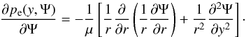 \begin{equation} \label{eq:pe_o_Psi} \frac{\partial p_{\rm e}(y, \Psi)}{\partial \Psi} = -\frac{1}{\mu} \left[\frac{1}{r} \frac{\partial}{\partial r}\left( \frac{1}{r}\frac{\partial \Psi} {\partial r} \right) + \frac{1}{r^2} \frac{\partial^2\Psi}{\partial y^2}\right]\cdot \end{equation}