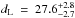 \hbox{$d_{\rm L}~=~27.6^{+2.8}_{-2.7}$}