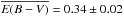 \hbox{$\overline{E(B-V)} = 0.34 \pm 0.02$}