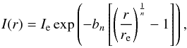\begin{eqnarray} I(r)=I_{\text{e}}\exp\left(-b_{n}\left[\left(\frac{r}{r_{\text{e}}}\right)^{\frac{1}{n}}-1\right]\right),\label{eq:sersic} \end{eqnarray}