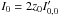 \hbox{$I_{0}=2z_{0}I^{\prime}_{0,0}$}