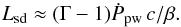 \begin{eqnarray*} L_{\rm sd}\approx (\Gamma-1)\dot{P}_{\rm pw}\,c/\beta. \end{eqnarray*}