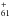 \hbox{$_{61}^{+}$}