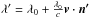 \hbox{$\lambda^\prime=\lambda_\mathrm{0}+\frac{\lambda_\mathrm{0}}{c}{\vec v}\cdot\vec{n^\prime}$}