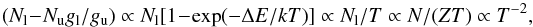 \appendix \setcounter{section}{2} \begin{eqnarray*} (N_{\rm l} - N_{\rm u} g_{\rm l}/g_{\rm u}) \propto N_{\rm l} [1 - \exp(-\Delta E/kT)] \propto N_{\rm l}/T \propto N / (Z T) \propto T^{-2}, \end{eqnarray*}
