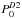 \hbox{$P_0 ^{D2}$}