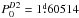\hbox{$P_0 ^{D2}=1{\fd}60514$}
