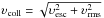\hbox{$\upsilon_{\rm coll}=\sqrt{\upsilon_{\rm esc}^2+\upsilon_{\rm rms}^2}$}