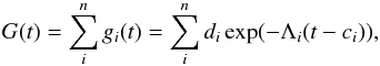 \begin{equation} G(t) = \sum_i^n g_i(t) = \sum_i^n d_i \exp(-\Lambda_i (t - c_i)), \end{equation}