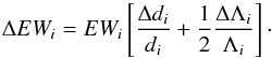 \begin{equation} \Delta EW_i = EW_i \left[ \frac{\Delta d_i}{d_i} + \frac{1}{2} \frac{\Delta \Lambda_i}{\Lambda_i}\right] \cdot \end{equation}