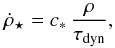 \begin{equation} \dot\rho_\star = c_*\,\frac{\rho}{\tau_{\rm dyn}}, \end{equation}