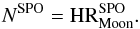 \begin{equation} N^{\rm SPO}={\rm HR}^{\rm SPO}_{\rm Moon}. \end{equation}