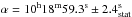 \hbox{$\alpha=10^{\rm h}18^{\rm m}59.3^{\rm s}\pm2.4^{\rm s}_{\rm stat}$}