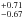 \hbox{$^{+0.71}_{-0.67}$}