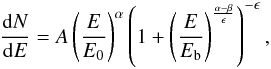 \begin{eqnarray} \frac{{\rm d}N}{{\rm d}E}=A\left(\frac{E}{E_0}\right)^\alpha\left(1+\left(\frac{E}{E_{\rm b}}\right)^\frac{\alpha-\beta}{\epsilon}\right)^{-\epsilon} , \end{eqnarray}