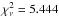 \hbox{$\chi ^2_\mathrm{\nu } = 5.444$}