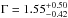 \hbox{$\Gamma = 1.55 _{-0.42}^{+0.50}$}