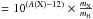 \hbox{$= 10^{( A{\rm(X)}-12)}\times {m_{\rm X}\over m_{\rm H}}$}