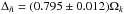 \hbox{$\Delta_{\tilde{n}} = (0.795 \pm 0.012) \Omega_k$}